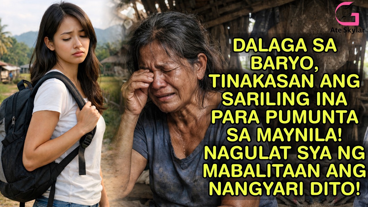 DALAGA SA BARYO, TINAKASAN ANG SARILING INA PARA PUMUNTA SA MAYNILA! NAGULAT SYA NG MABALITAAN ANG