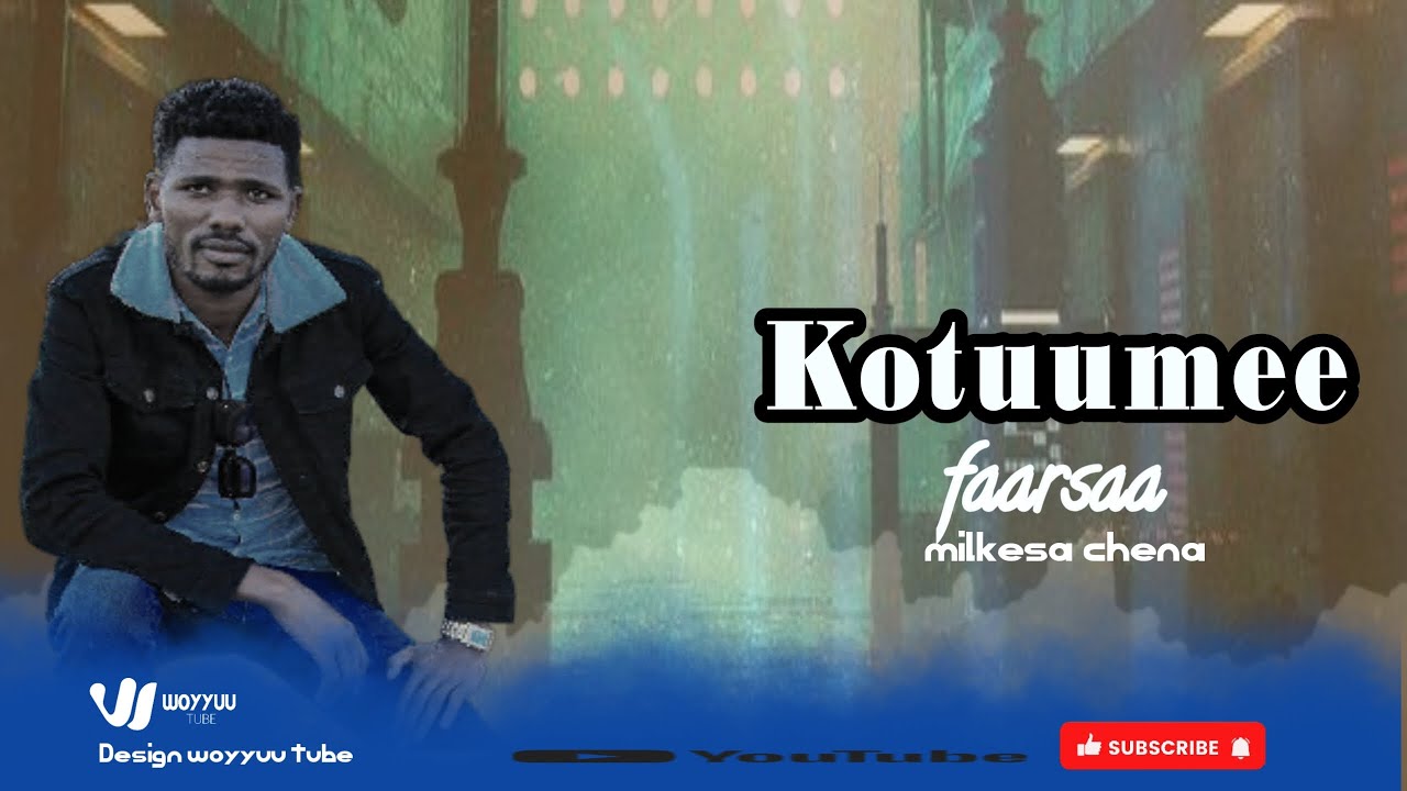 KOTUUMEE NEW AFAN OROMO GOSPEL SONG BY SINGER MILKESA CHENA