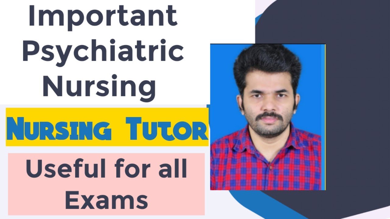 Very Important Psychiatric Nursing Questions For Nurse Tutor Exam Useful For All Nursing Preparation