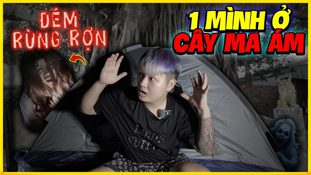 Văn Huỳnh |Thử Th&aacute;ch 1 M&igrave;nh Ở C&acirc;y Đa Linh Thi&ecirc;ng Ma &Aacute;m | Sự Cố Đ&aacute;ng Sợ 2H S&aacute;ng ???
