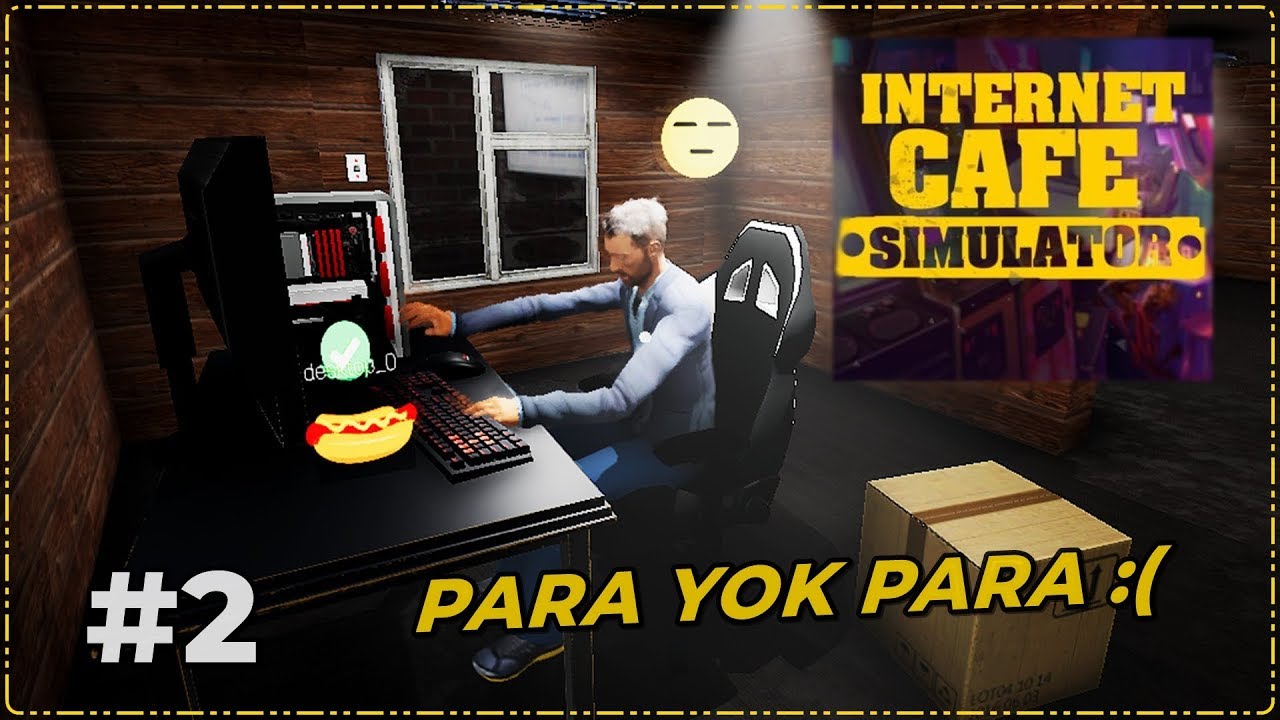 NET CAFEMİZ BATMAK ÜZERE 😱 | Internet Cafe Simulator #2