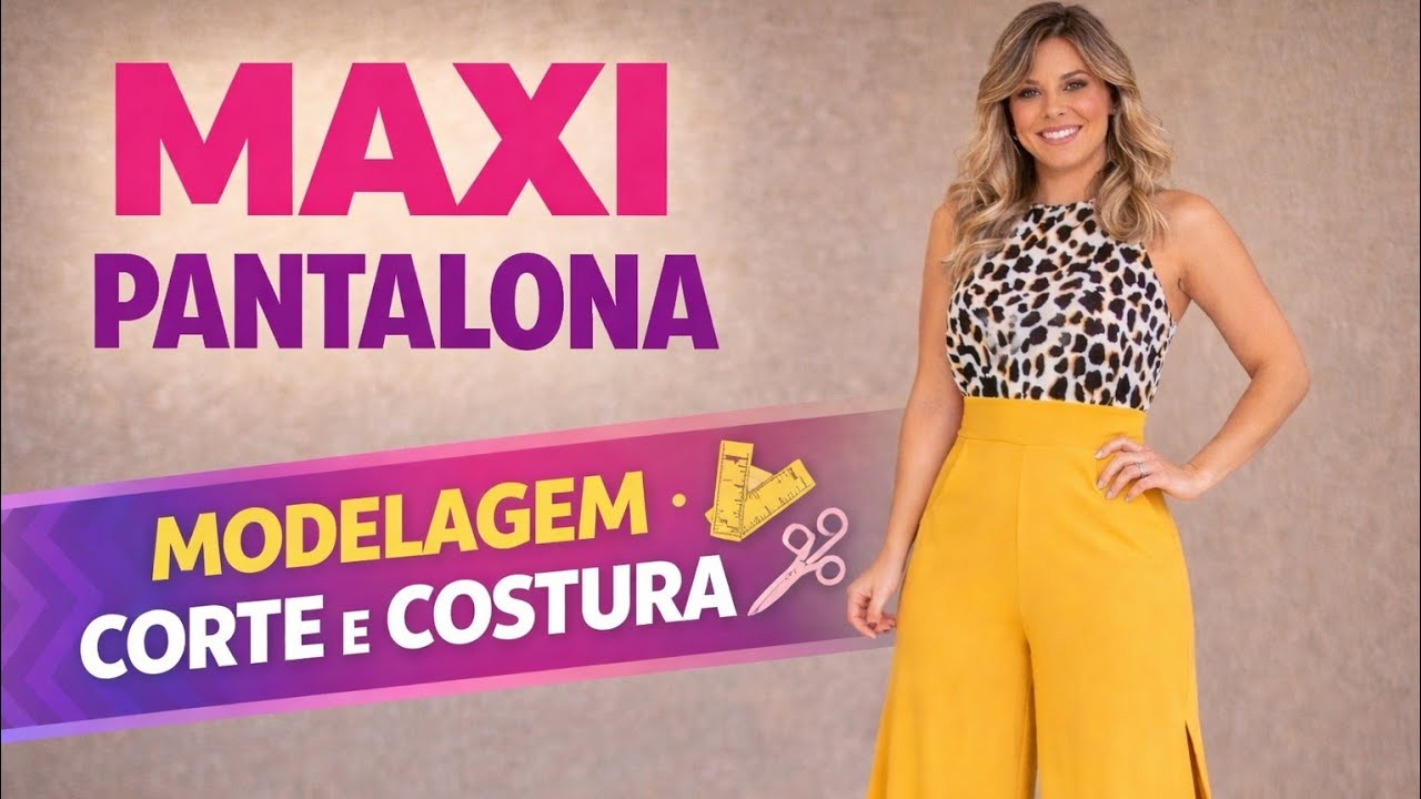 ✅️DIY Como fazer Calça Maxi Pantalona_Costura fácil passo a passo para iniciantes Gisleide Novelo