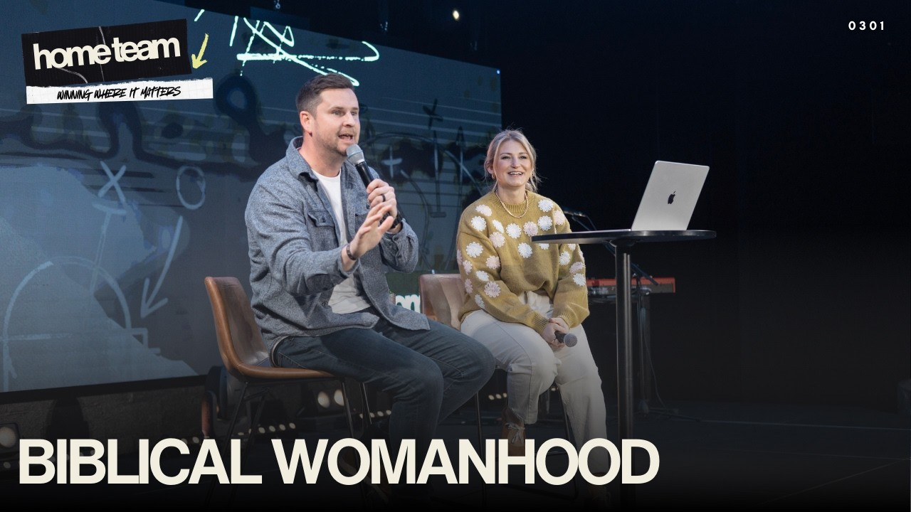 HOME TEAM - BIBLICAL WOMANHOOD