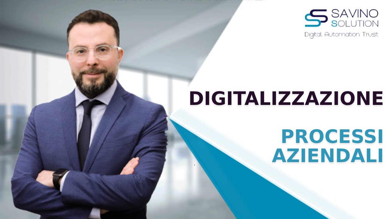 DIGITALIZZAZIONE PROCESSI AZIENDALI | Perch&egrave; farlo e come prepararsi