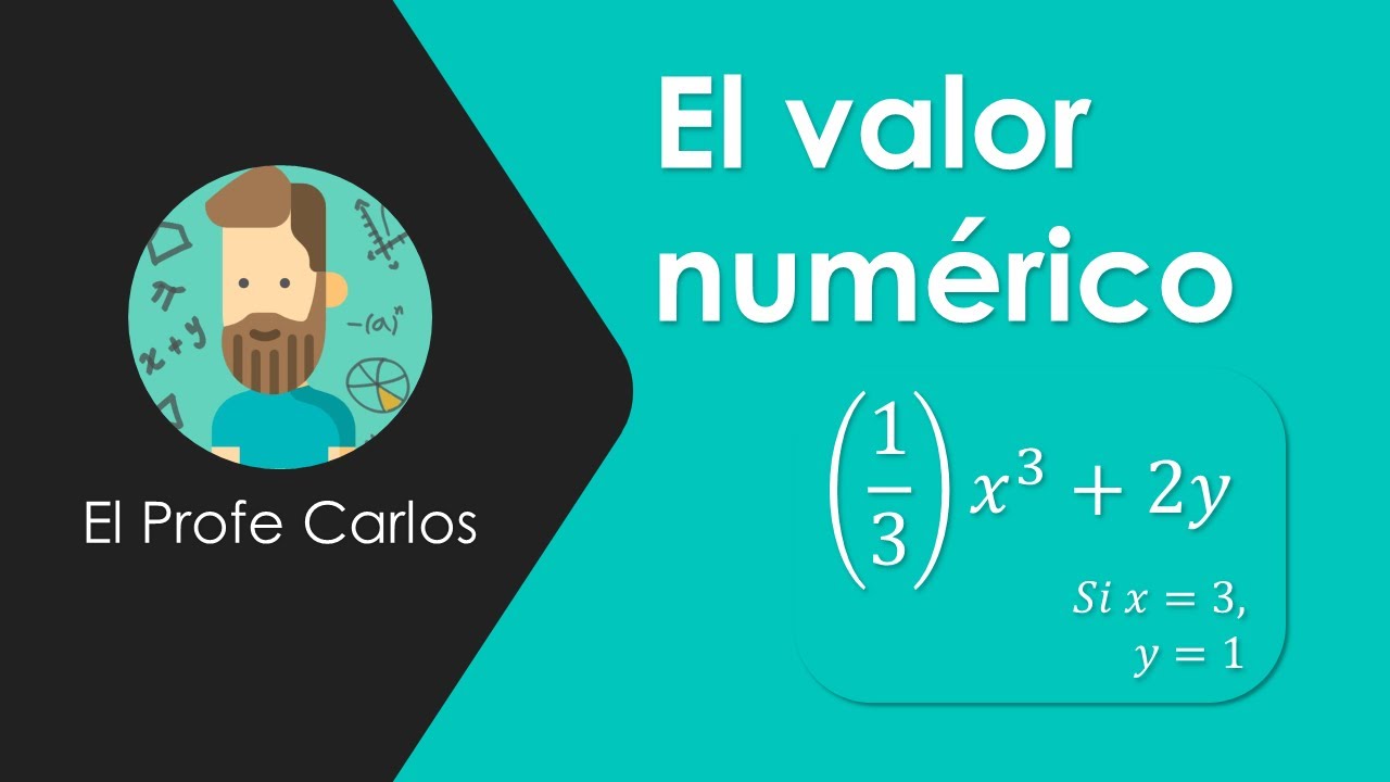 🤓 El valor num&eacute;rico | El Profe Carlos