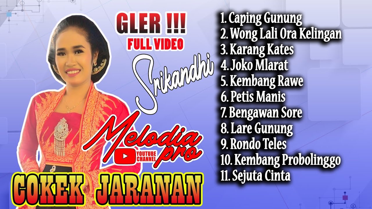 GLER EDISI [2] SRIKANDHI - FULL ALBUM CAMPURSARI COKEK JARANAN TERBARU 2021 - MELODIA PRO