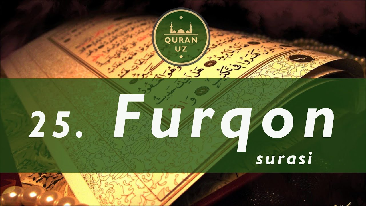 25. Furqon surasi |  O'zbekcha tafsiri bilan | Al Afasy qiroati