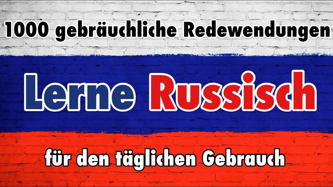 1000 gebr&auml;uchliche Redewendungen auf Russisch f&uuml;r den t&auml;glichen Gebrauch