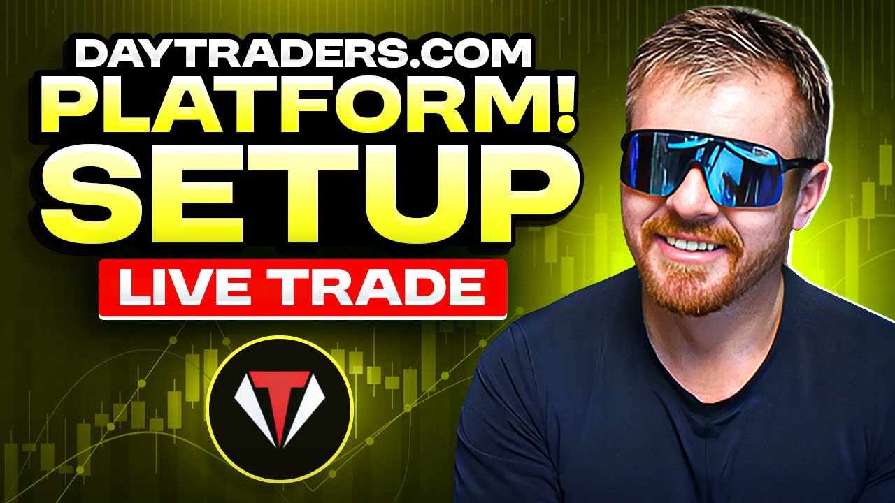 DayTraders.com Platform! Setup! LIVE TRADE!