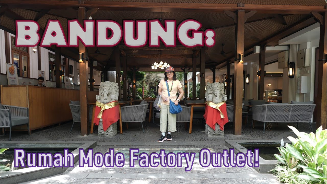 BANDUNG │ Rumah Mode Factory Outlet!