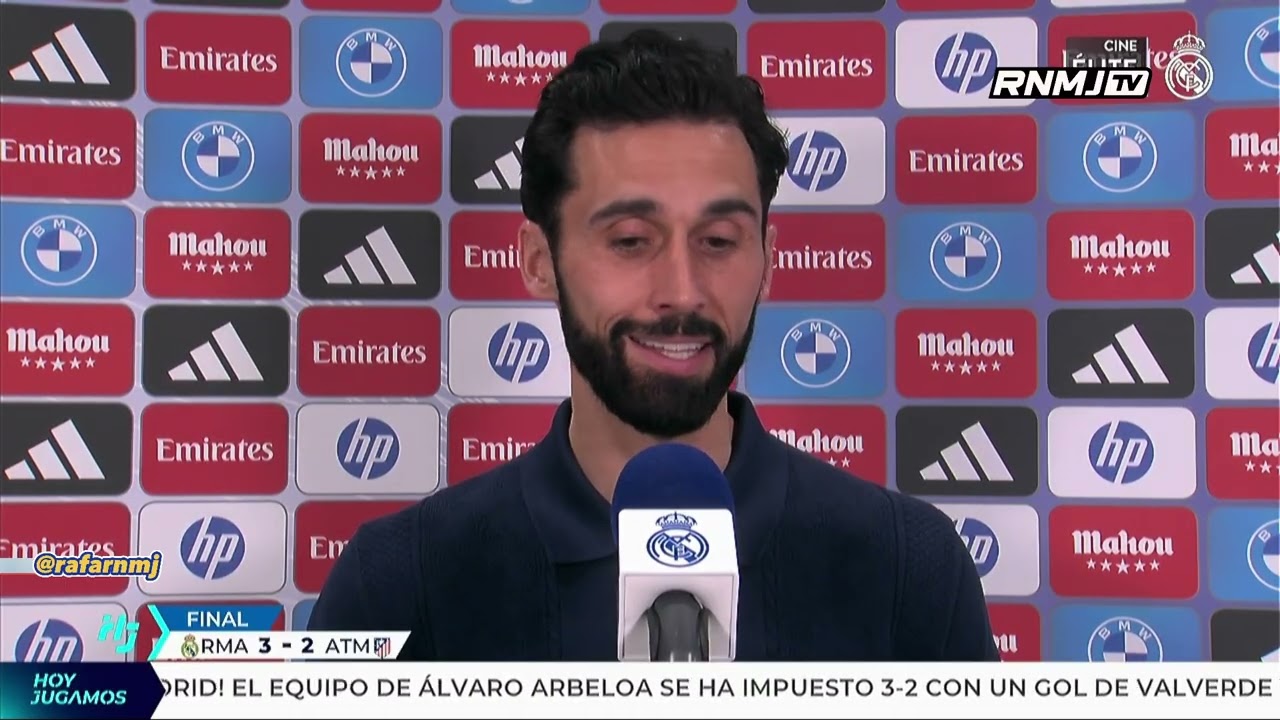 &Aacute;lvaro Arbeloa | Declaraciones HOY post Real Madrid 3-2 Atl&eacute;tico de Madrid (22/03/2026)