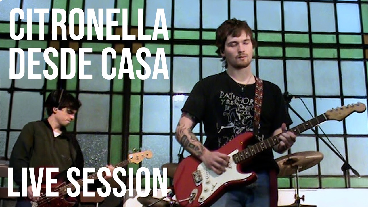 Citronella Desde Casa | Live session