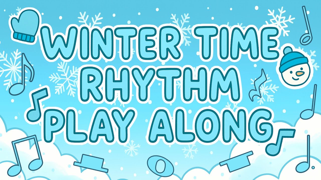 Winter Time Music Rhythm Play Along | Dotted Rhythms