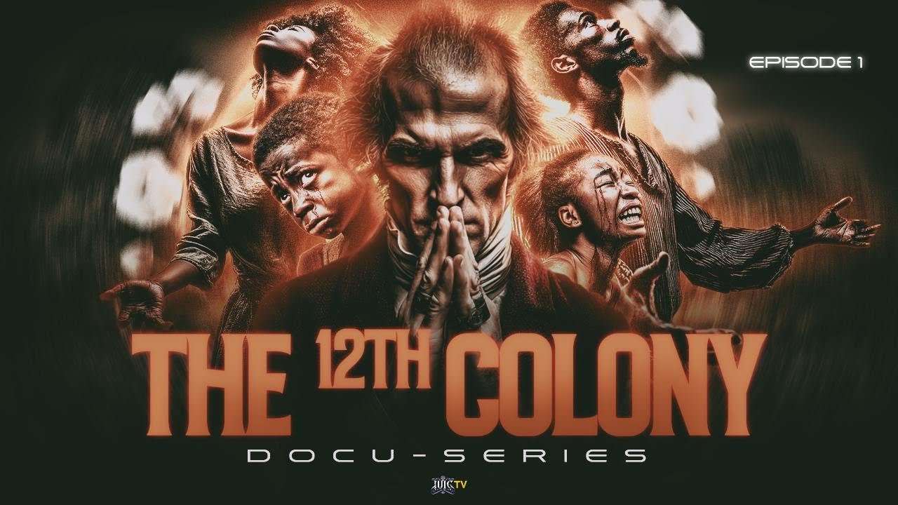 The 12TH Colony - Episode 1