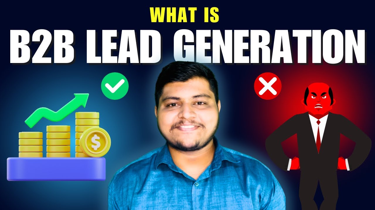 What is B2B? | What is Lead Generation? | Complete Guide for Beginners in Hindi