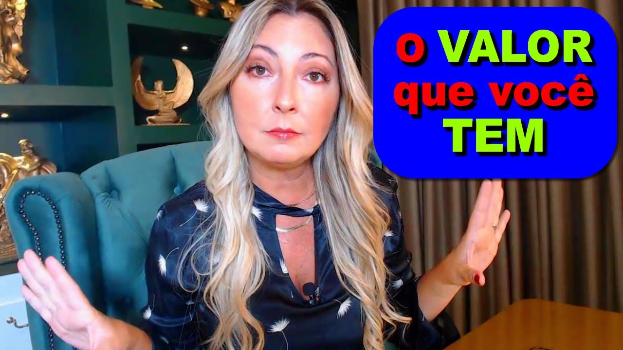 O VALOR que VOCÊ TEM