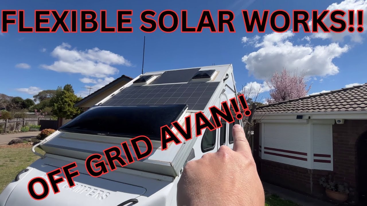 Flexible Solar Panels WORK!! - Off Grid AVan Cruiseliner PROOF!