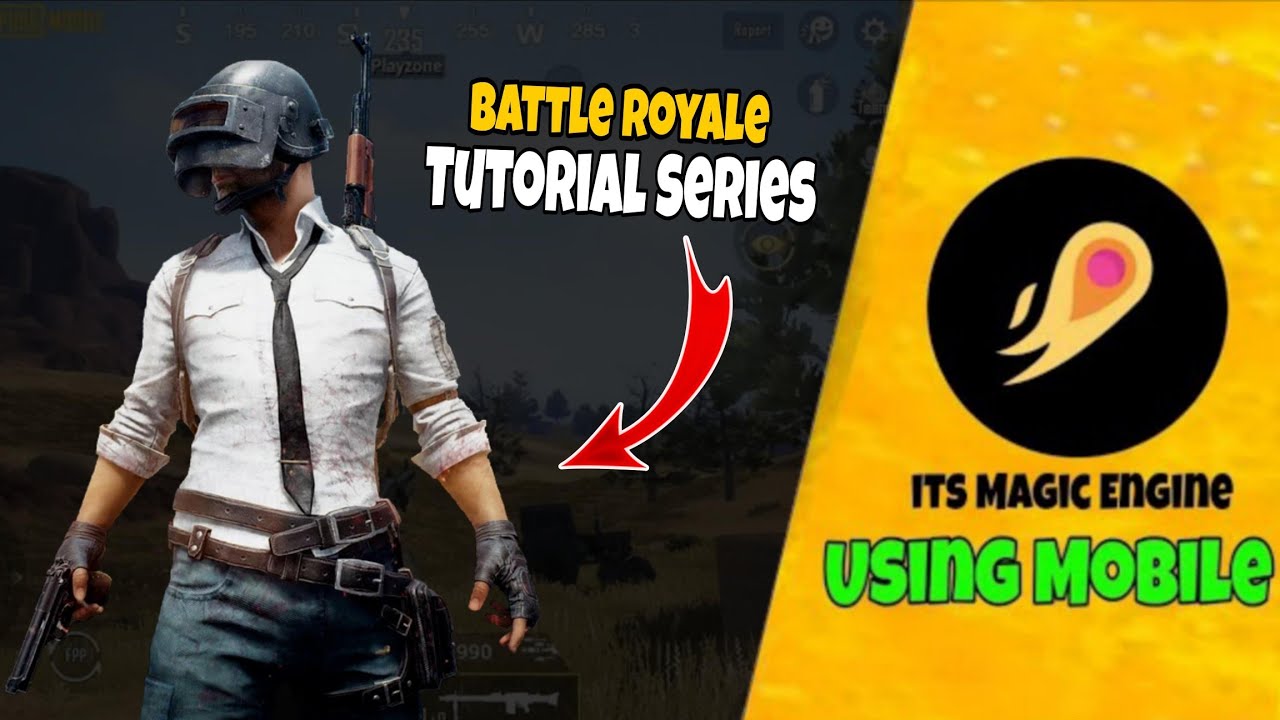 Battle Royale Game Series Using Mobile | Its Magic Engine Tutorial Video | introduction