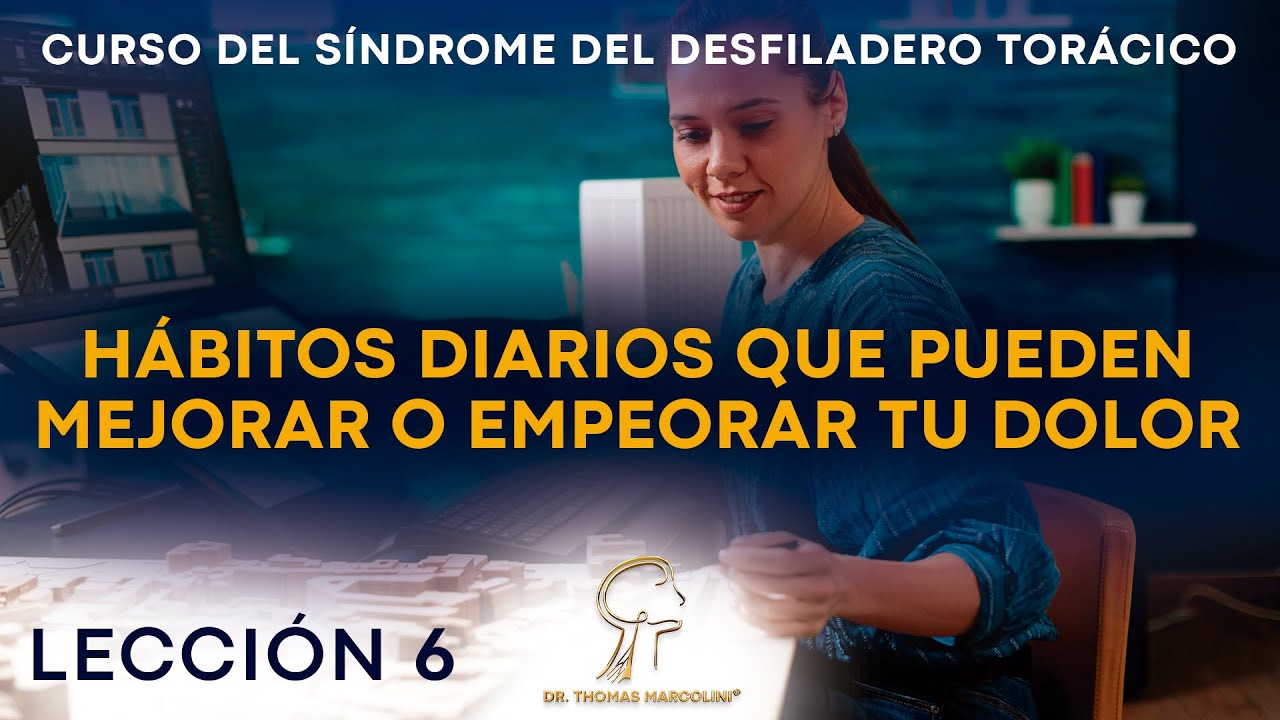 Hábitos y Método Casero para Aliviar el Desfiladero Torácico – ¡Todos los Días, Todo el Tiempo!