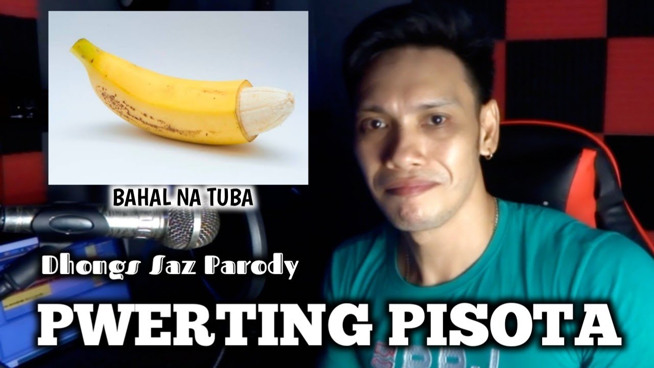 Pwerting pisota (bahal na tuba Art Ramasa) Dhongs Saz parody