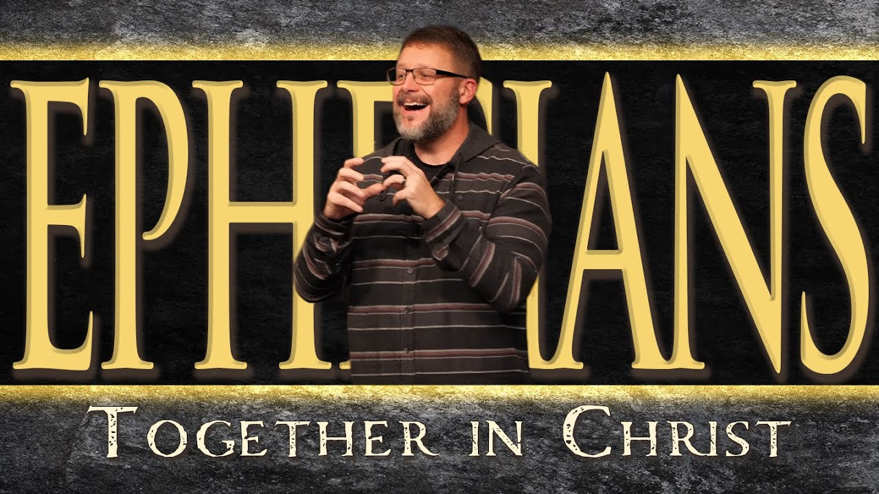 Ephesians | Built Together in Christ