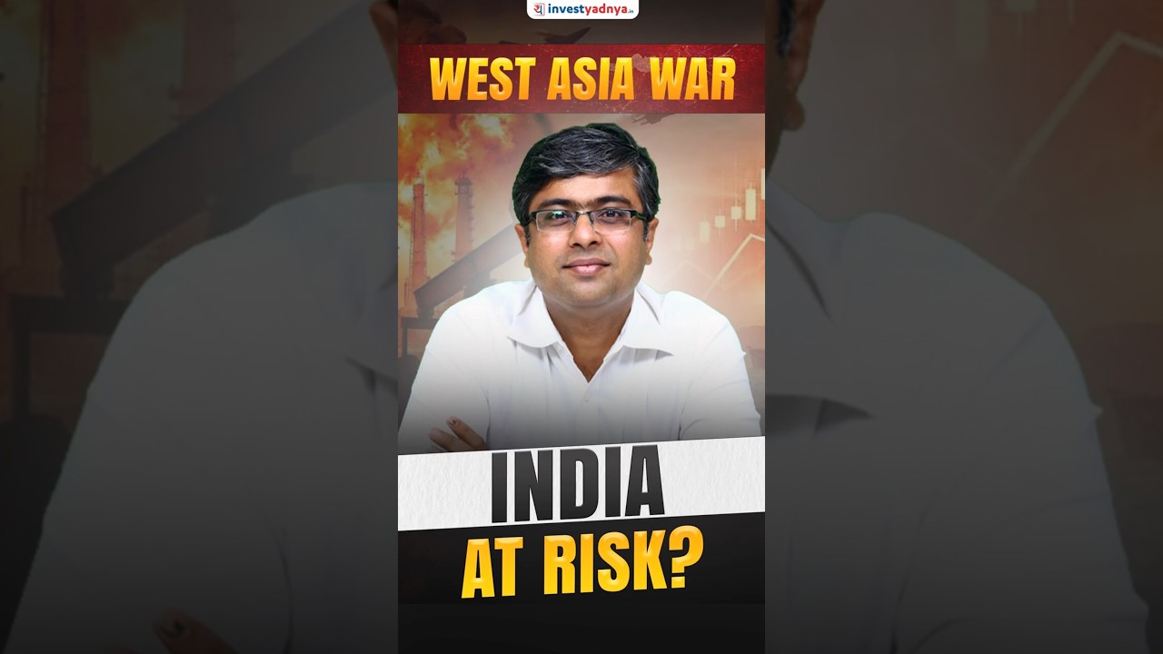 West Asia War: Oil, Trade & Impact on India&rsquo;s Economy