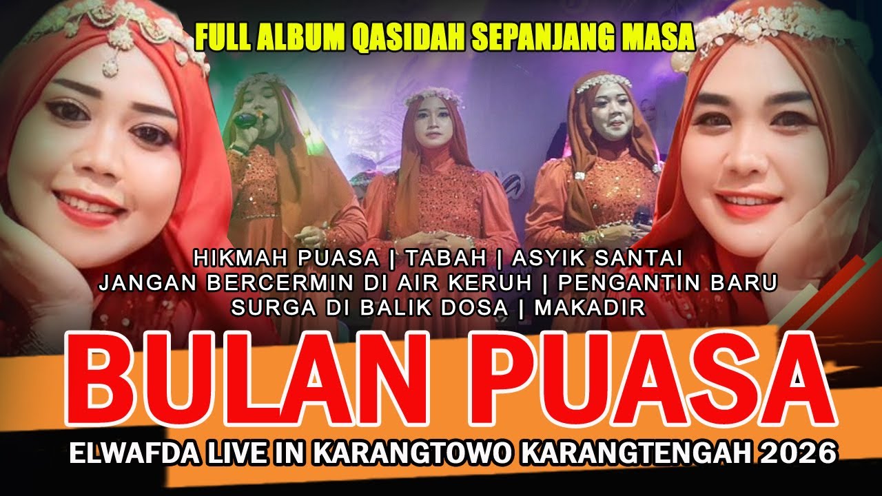 QASIDAH BULAN PUASA - FULL ALBUM QOSIDAH POPULER SEPANJANG MASA - EL WAFDA LIVE IN KARANGTOWO 2026