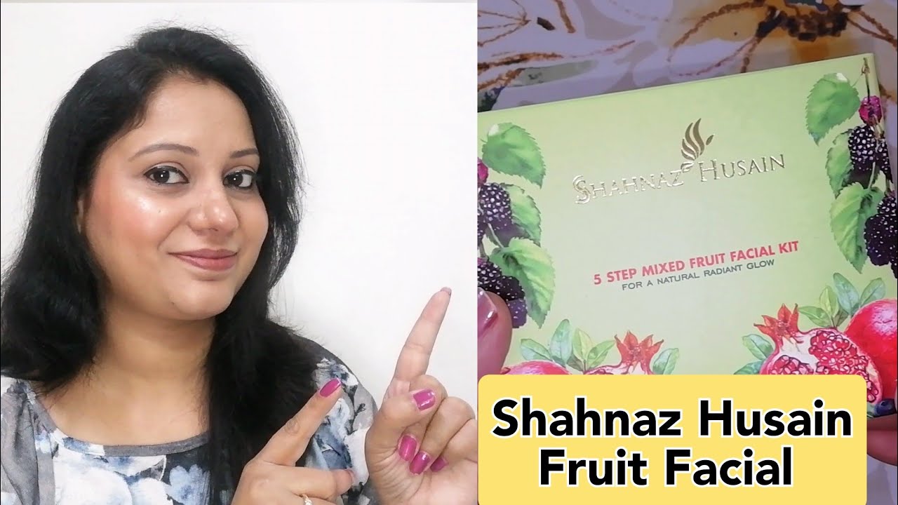 Shahnaz Husain Fruit Facial kit Review & Demo | शहनाज हुसैन फेशियल करने का सही तरीका |