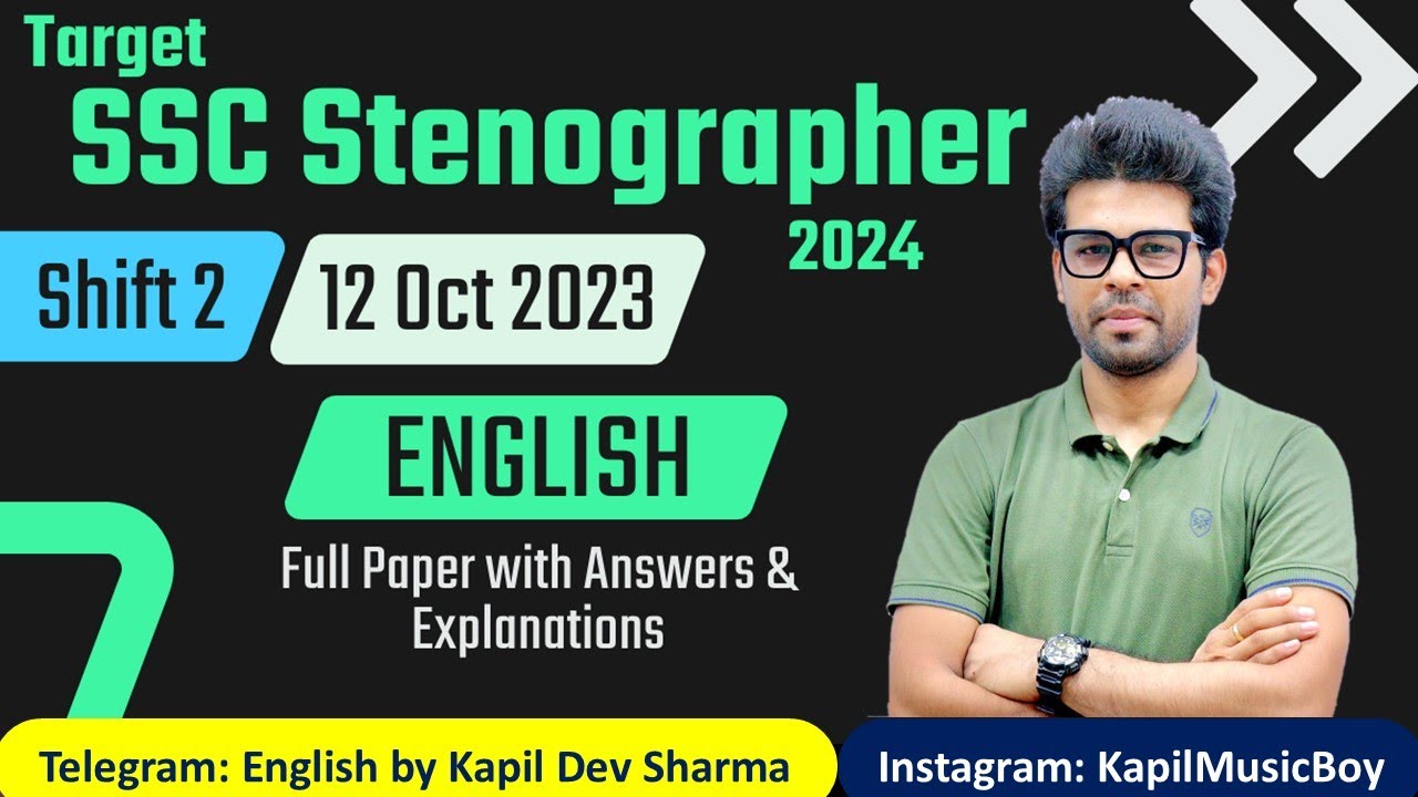 #SSCSTENO24 12 Oct 2023 Shift 2 SSC Stenographer Full Paper English by Kapil Dev Sharma
