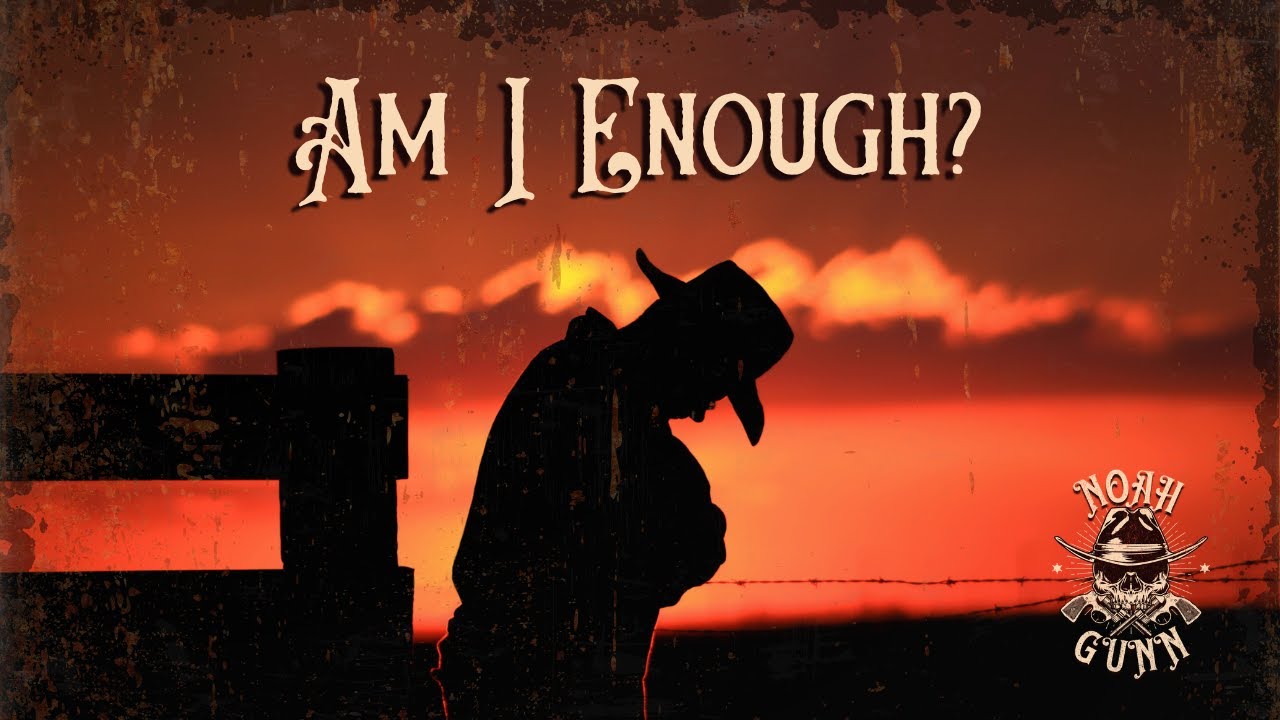 Am I Enough? - Noah Gunn (Official Visualizer)