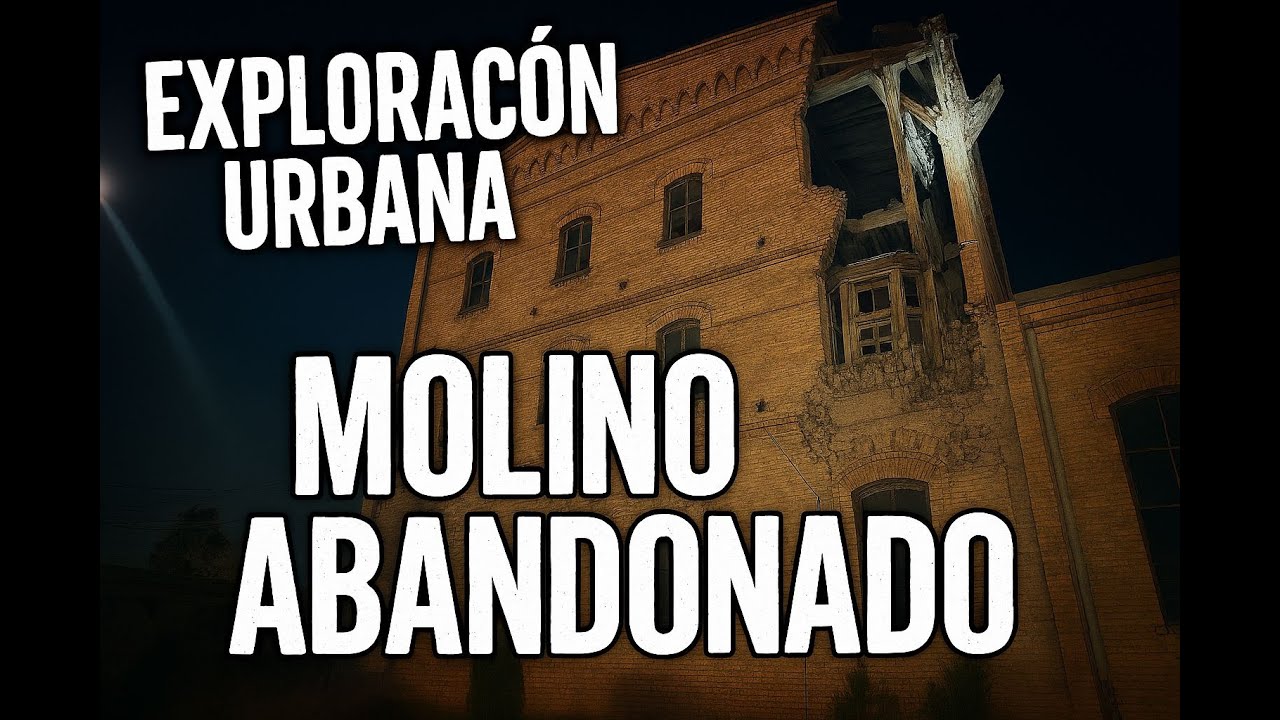 EXPLORACION  URBANA MOLINO DE 1856 ABANDONADO (CASA Y OFICINAS) PARTE 1