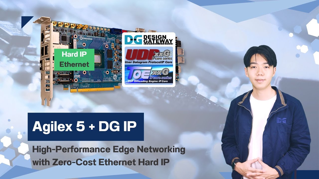 Agilex 5 + DG IP: High-Performance Edge Networking with Zero-Cost Ethernet Hard IP