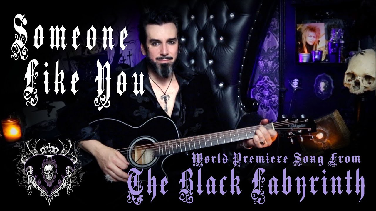 Someone Like You by Aurelio Voltaire - World Premiere Song from The Black Labyrinth