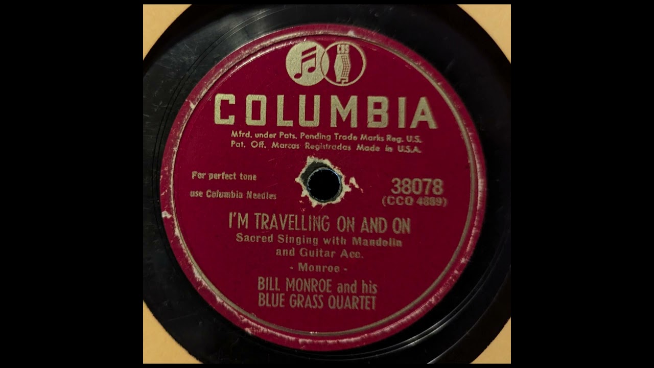 Bill Monroe and His Blue Grass Quartet - I'm Travelin' On and On (1948)