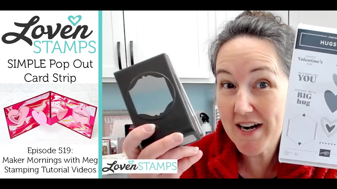 Ep 519: EASY Simple Strip Pop-Out Card, Stampin’ Up!®’s Hugs for Love + Hearts of Elegance Bundles