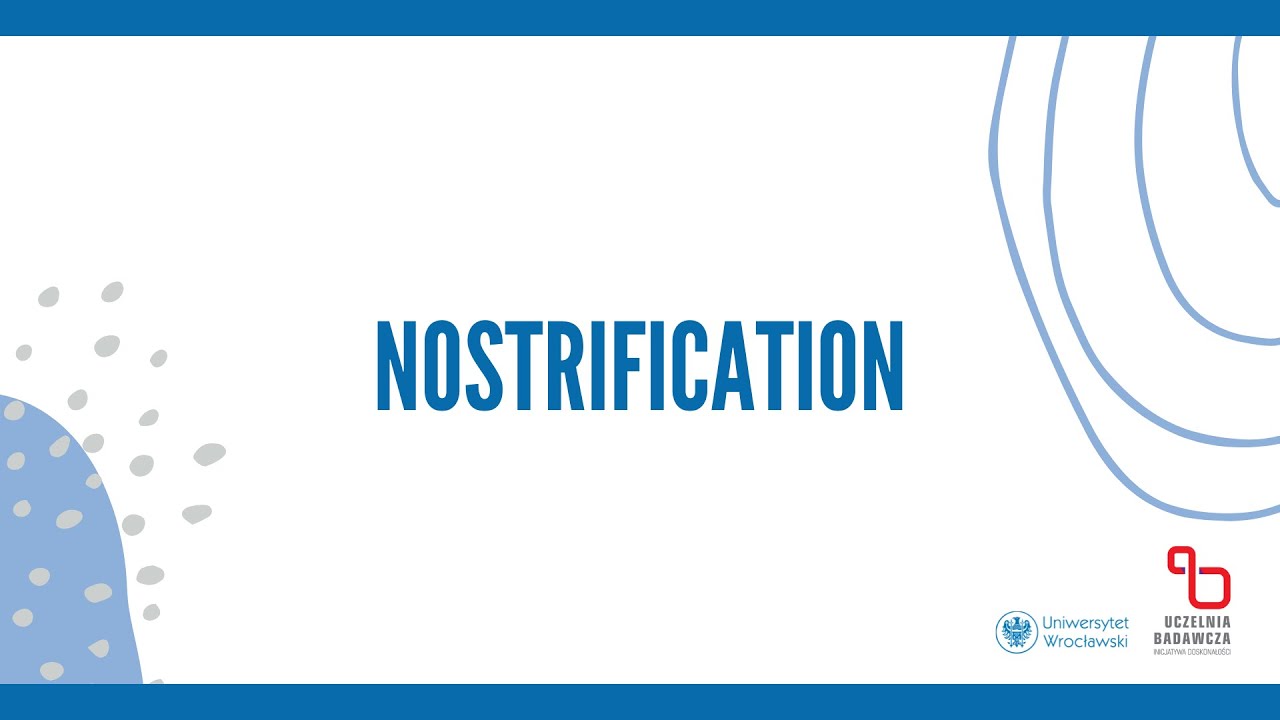 NOSTRIFICATION PROCESS - Student Guide / University of Wroclaw