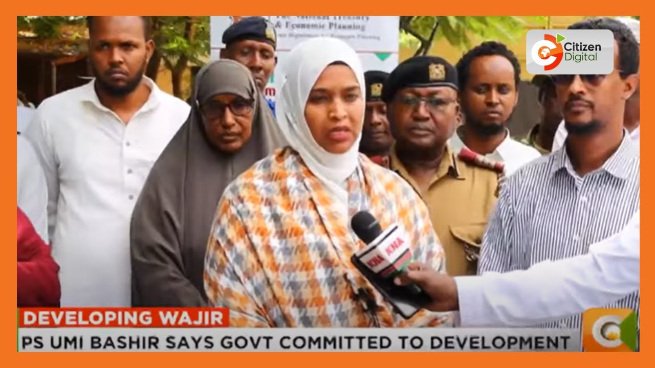 PS Umi Bashir says government to committed to development of Wajir