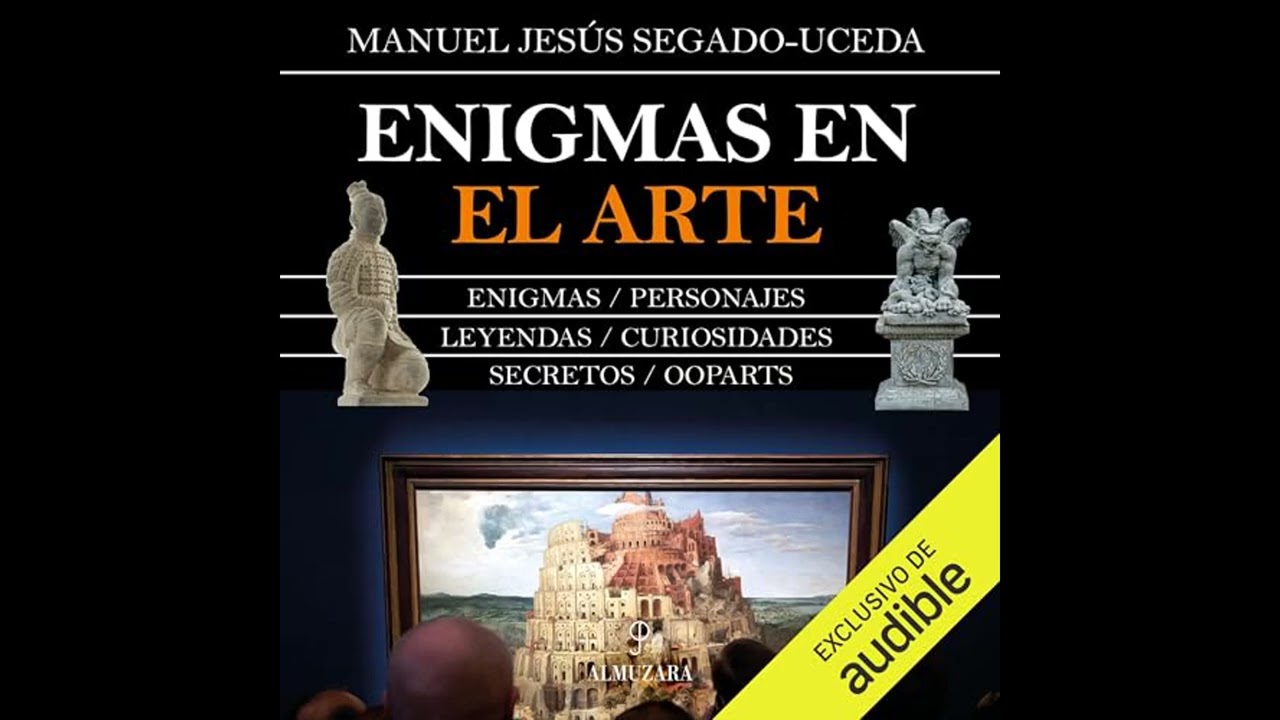 Audiolibro: Enigmas en el Arte - Manuel Jesús Segado-Uceda Audiolibro