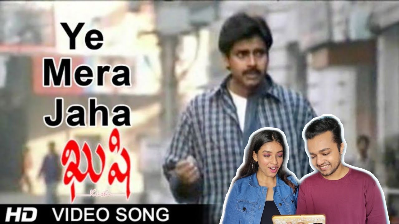 Ye Mera Jaha - Kushi | Pawan Kalyan | COUPLE REACTION | BOYFRIEND GIRLFRIEND REACTION