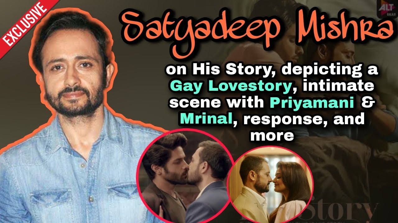 Satyadeep Mishra on His Story, intimate scenes with Priyamani & Mrinal, intense scenes, and more
