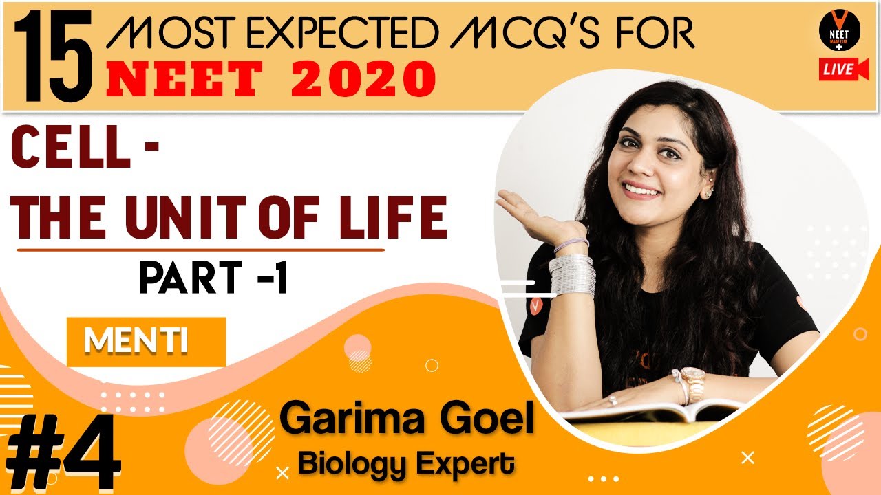 Cell the Unit of Life Class 11 | 15 Most Expected NEET 2020 MCQ | NEET Biology | Garima Goel