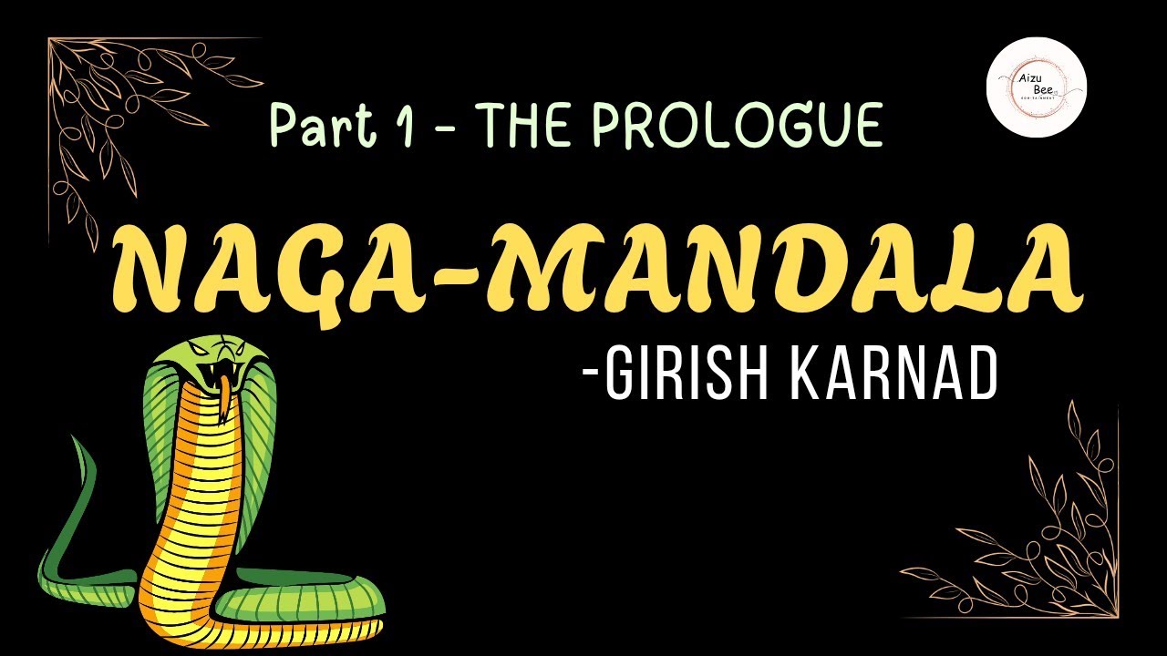 NAGA-MANDALA | GIRISH KARNAD | HSA English free class