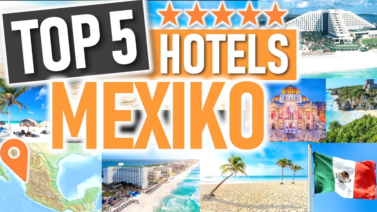 Die besten 5 STERNE HOTELS MEXIKO 🇲🇽🌴 | Top 5 Luxushotels Mexiko
