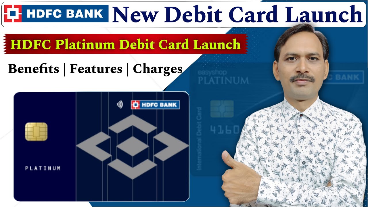 New HDFC Platinum Debit Card Launched | HDFC Platinum Debit Card Benefits & Charges