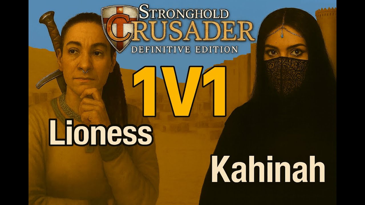 Lioness vs Kahinah | Stronghold Crusader Definitive Edition
