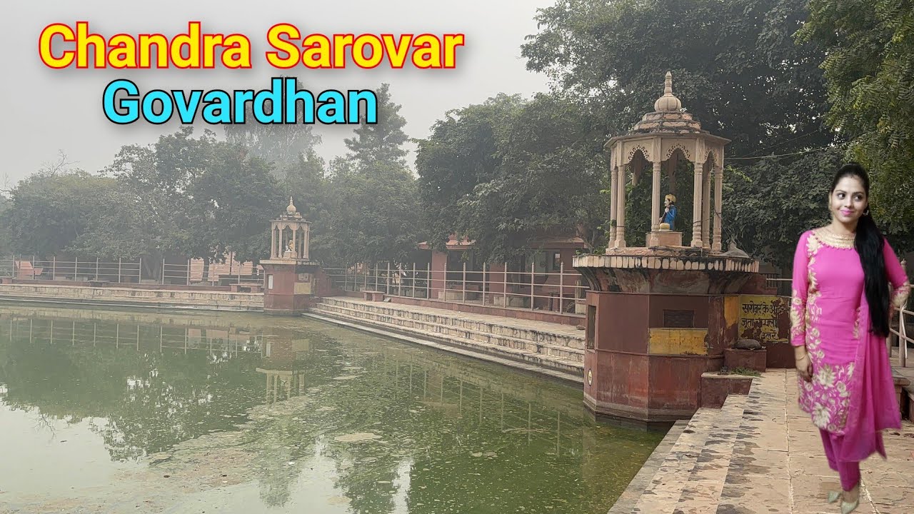 Chandra Sarovar - Parasoli Village, Govardhan, Mathura, UP