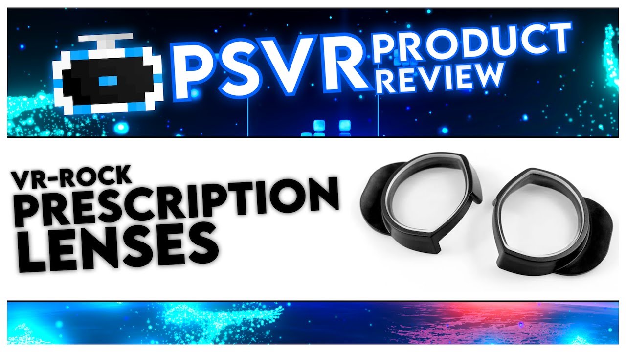 VR-Rock PSVR Prescription Lenses | PSVR Product Review