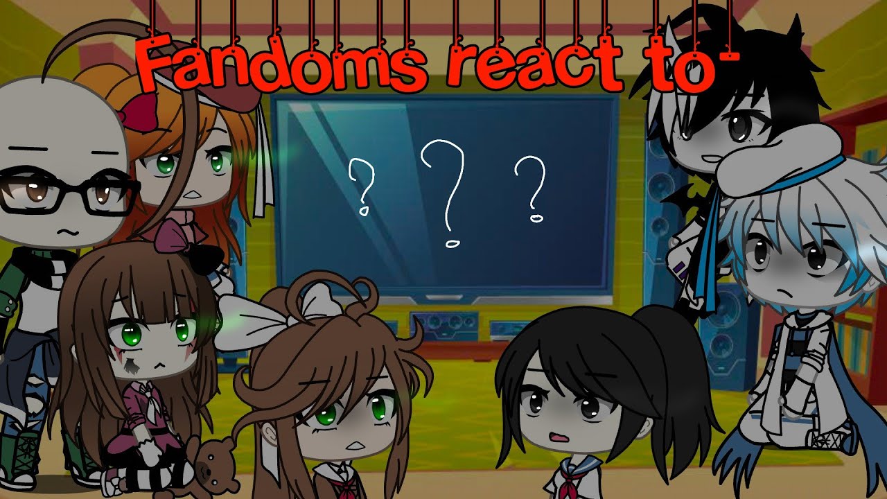 Fandoms React To ... || Gacha Life ||