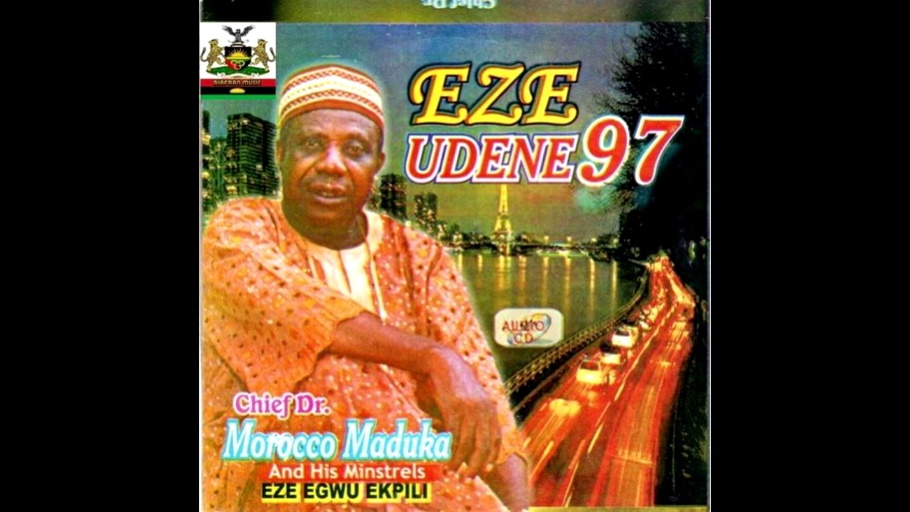 Morroco Maduka -  Eze Udene - Biafra Igbo Highlife Music