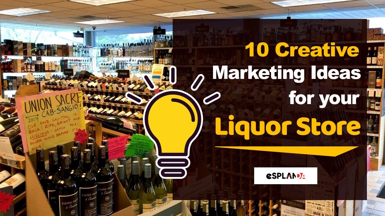 10 Creative Marketing Ideas for your Liquor Store